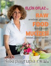 Elçin Oflaz'la Raw Food Mucizesi