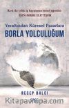 Yeraltından Küresel Pazarlara Borla Yolculuğum