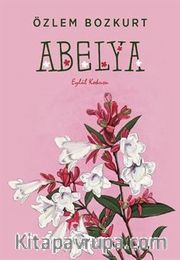 Abelya <br /> Eylül Kokusu