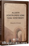 Allah'ın Hükümlerine Göre Nasıl Yönetirsin