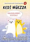 Kedi Müezza / Arkadaşlarımızı Seviyoruz / Hazreti Muhammed’in İzinde Sevgi Serisi 4