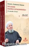 Hatırat-ı Muhterem Üstazım Müceddid Mahmud Ustaosmanoğlu (2 Cilt Takım)