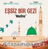 Eşsiz Bir Gezi Medine