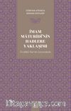 İmam Maturîdî'nin Hadlere Yaklaşımı