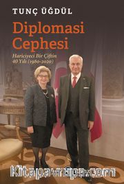 Diplomasi Cephesi <br /> Hariciyeci Bir Çiftin 40 Yılı (1980-2020)