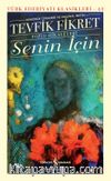 Senin İçin Toplu Hikayeleri (Günümüz Türkçesi ve Orijinal Metin) (Ciltli)