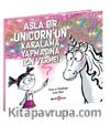 Asla Bir Unıcorn’un Karalama Yapmasına İzin Verme!