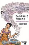 Zamansız Mutfak & Mutfağın Kalbindeki Mazi