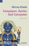 İnisiyasyon, Âyinler, Gizli Cemiyetler