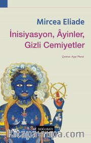 İnisiyasyon, Âyinler, Gizli Cemiyetler