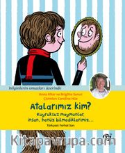 Atalarımız Kim?