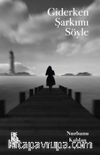 Giderken Şarkımı Söyle