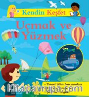 Kendin Keşfet / Uçmak ve Yüzmek