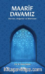 Maarif Davamız <br /> Dersler, Değerler ve Müfredat
