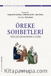 Öreke Sohbetleri: Ortaçağ Kadınlarının El Kitabı