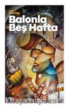 Balonla Beş Hafta