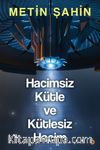 Hacimsiz Kütle ve Kütlesiz Hacim