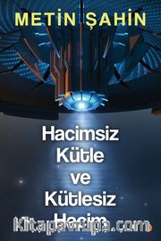Hacimsiz Kütle ve Kütlesiz Hacim