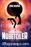 Nöbetçiler / Zamanın Doğuşu