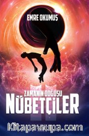 Nöbetçiler / Zamanın Doğuşu