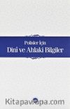 Polisler İçin Dini ve Ahlaki Bilgiler