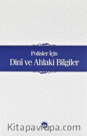 Polisler İçin Dini ve Ahlaki Bilgiler