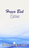 Hoşça Bak Zatına