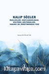 Kalıp Sözler Özellikleri, Sınıflandırması, Kültürel Göstergeleri, Yabancı Dil Öğretimindeki Yeri