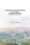 Karamanlı Türkçesi Üzerine Dil Çalışması: ''Yenovefa Hikayesi