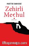 Zehirli Meçhul