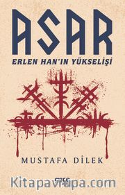 Asar <br /> Erlen Han’ın Yükselişi