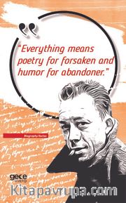 Everything Means Poetry For Forsaken And Humor For Abandoner
