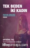 Tek Beden İki Kadın & Pavyon Günlüğü