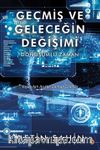 Geçmiş ve Geleceğin Değişimi