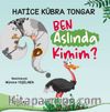 Ben Aslında Kimim?
