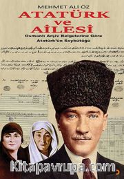 Atatürk ve Ailesi