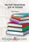 Tek Parti Döneminde Şair ve Yazarlar 