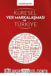 Küresel Yer Markalaşması ve Türkiye