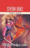 Siyün Bike/Moskova Önlerinde Talihsiz Bir Türk Sultanı