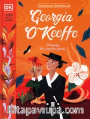 Sanatçının Gördükleri / Georgia O’keeffe
