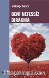 Beni Nefessiz Bırakma 