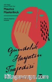 Gündelik Hayatın Trajedisi