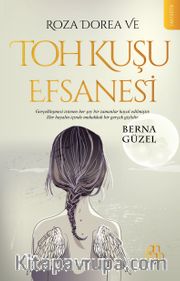 Roza Dorea ve Toh Kuşu Efsanesi