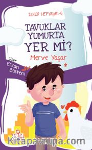Tavuklar Yumurta Yer mi? / İlker Hepyaşar 5  