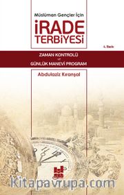 Müslüman Gençler İçin İrade Terbiyesi
