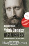 Hastalığını Sev