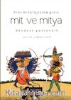 Mit ve Mitya & Hint Mitolojisine Giriş