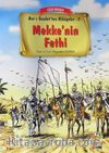 Mekke'nin Fethi / Asr-ı Saadet'ten Hikayeler 7