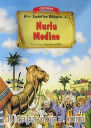Nurlu Medine / Asr-ı Saadet'ten Hikayeler 4