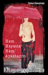 Hem Hayatta Hem Ayaktayım